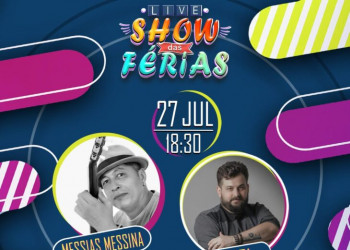 Live Show das Férias apresenta Messias Messina e Yuri nesta terça (27)
